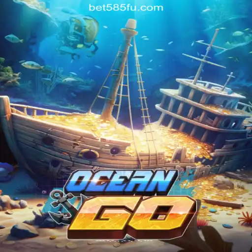 Explore the Exciting World of OceanGO on Bet585.COM Platform-Oficial Slots Brasil #1