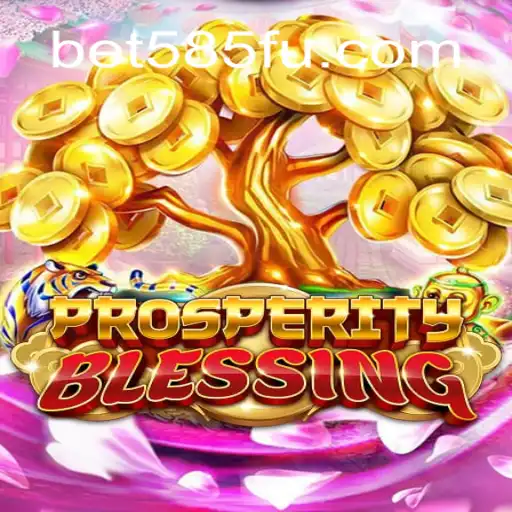Discover the Thrill of ProsperityBlessing: A New Era in Slot Gaming on Bet585.COM Platform-Oficial Slots Brasil #1