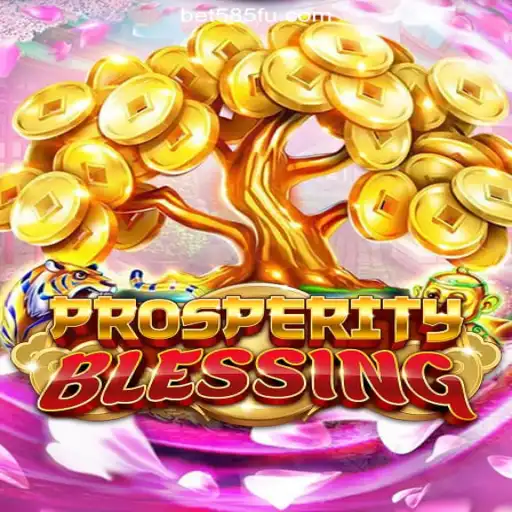 Discover the Thrill of ProsperityBlessing: A New Era in Slot Gaming on Bet585.COM Platform-Oficial Slots Brasil #1